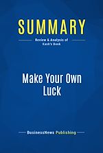 Télécharger le livre :  Summary: Make Your Own Luck