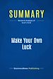 Télécharger le livre :  Summary: Make Your Own Luck