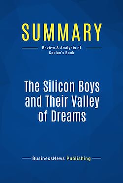Télécharger le livre :  Summary: The Silicon Boys and Their Valley of Dreams