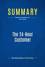 Télécharger le livre :  Summary: The 24-Hour Customer