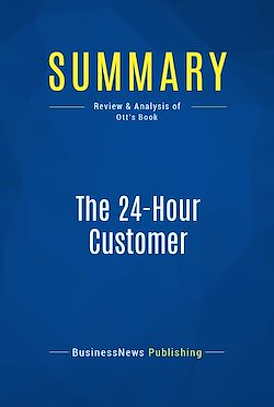 Télécharger le livre :  Summary: The 24-Hour Customer