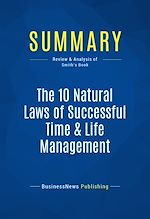 Télécharger le livre :  Summary: The 10 Natural Laws of Successful Time & Life Management