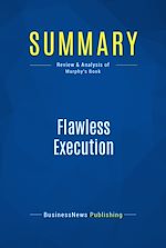 Télécharger le livre :  Summary: Flawless Execution