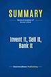 Télécharger le livre :  Summary: Invent It, Sell It, Bank it