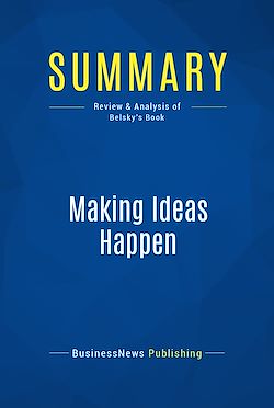 Télécharger le livre :  Summary: Making Ideas Happen
