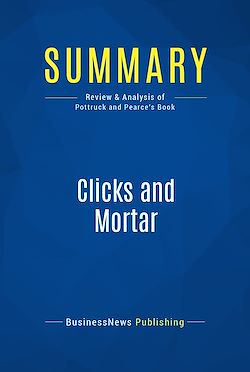 Télécharger le livre :  Summary: Clicks and Mortar