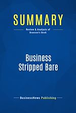 Télécharger le livre :  Summary: Business Stripped Bare
