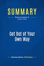 Télécharger le livre :  Summary: Get Out of Your Own Way