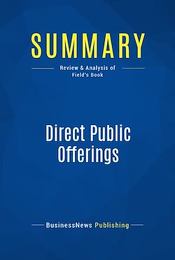 Télécharger le livre :  Summary: Direct Public Offerings