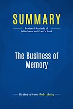 Télécharger le livre :  Summary: The Business of Memory