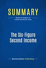 Télécharger le livre :  Summary: The Six-Figure Second Income