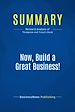 Télécharger le livre :  Summary: Now, Build a Great Business!