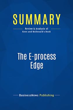 Télécharger le livre :  Summary: The E-process Edge