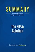 Télécharger le livre :  Summary: The 86% Solution