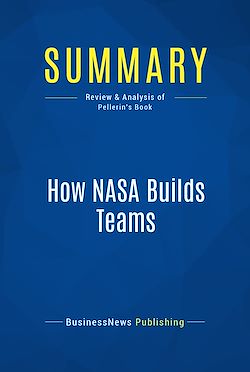 Télécharger le livre :  Summary: How NASA Builds Teams