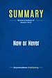 Télécharger le livre :  Summary: Now or Never