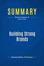 Télécharger le livre :  Summary: Building Strong Brands