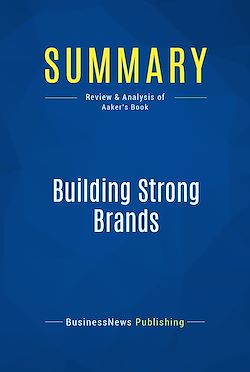 Télécharger le livre :  Summary: Building Strong Brands