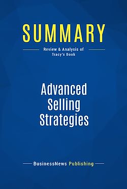 Télécharger le livre :  Summary: Advanced Selling Strategies