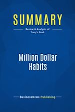 Télécharger le livre :  Summary: Million Dollar Habits