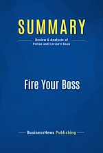 Télécharger le livre :  Summary: Fire Your Boss