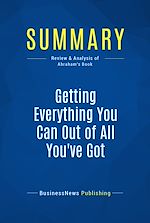 Télécharger le livre :  Summary: Getting Everything You Can Out of All You've Got