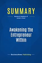 Télécharger le livre :  Summary: Awakening the Entrepreneur Within
