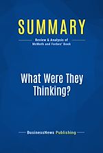 Télécharger le livre :  Summary: What Were They Thinking?