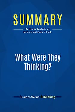 Télécharger le livre :  Summary: What Were They Thinking?
