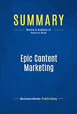 Télécharger le livre :  Summary: Epic Content Marketing