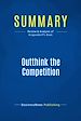 Télécharger le livre :  Summary: Outthink the Competition
