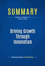 Télécharger le livre :  Summary: Driving Growth Through Innovation