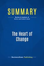 Télécharger le livre :  Summary: The Heart of Change