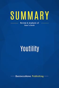 Télécharger le livre :  Summary: Youtility