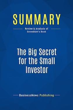 Télécharger le livre :  Summary: The Big Secret for the Small Investor