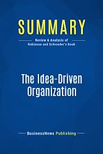 Télécharger le livre :  Summary: The Idea-Driven Organization