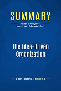 Télécharger le livre :  Summary: The Idea-Driven Organization
