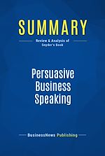 Télécharger le livre :  Summary: Persuasive Business Speaking