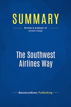 Télécharger le livre :  Summary: The Southwest Airlines Way
