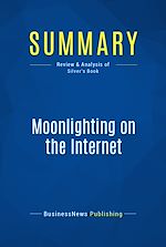 Télécharger le livre :  Summary: Moonlighting on the Internet