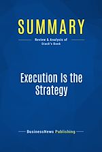 Télécharger le livre :  Summary: Execution Is the Strategy