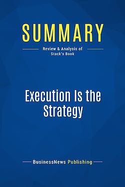 Télécharger le livre :  Summary: Execution Is the Strategy