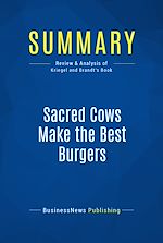 Télécharger le livre :  Summary: Sacred Cows Make the Best Burgers