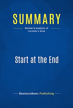Télécharger le livre :  Summary: Start at the End