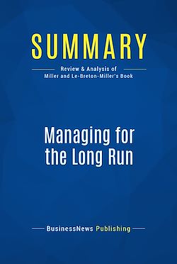 Télécharger le livre :  Summary: Managing for the Long Run