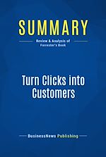 Télécharger le livre :  Summary: Turn Clicks into Customers