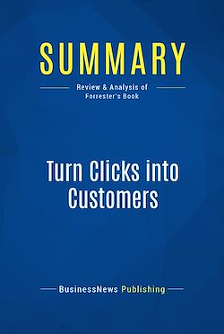 Télécharger le livre :  Summary: Turn Clicks into Customers