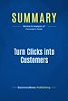 Télécharger le livre :  Summary: Turn Clicks into Customers
