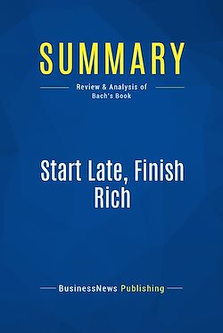 Télécharger le livre :  Summary: Start Late, Finish Rich