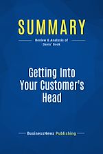 Télécharger le livre :  Summary: Getting Into Your Customer's Head